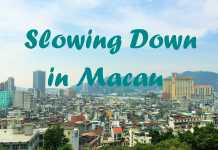 Slowing Down in Macau