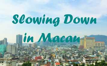 Slowing Down in Macau