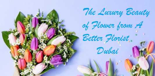 The Luxury Beauty of Flower from A Better Florist Dubai