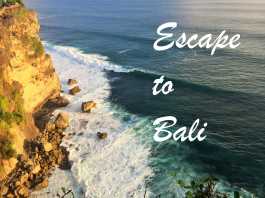 Escape to Bali, Indonesia