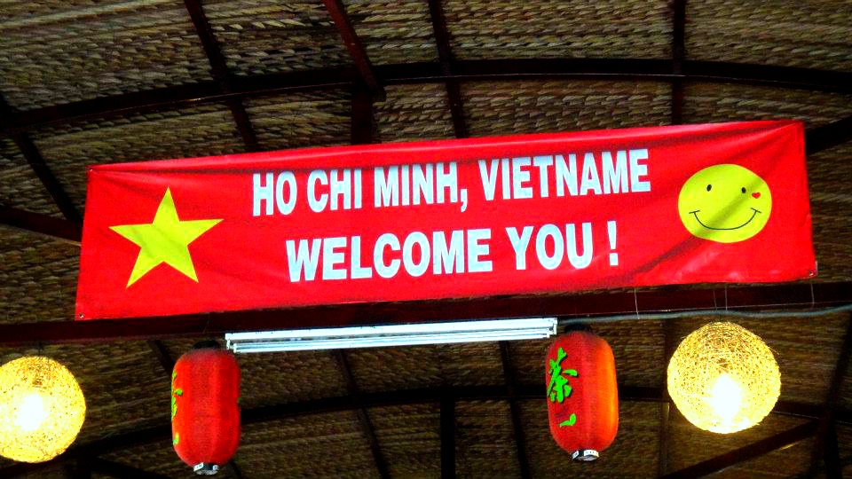 Ho Chi Minh, Vietnam welcome you! welcome